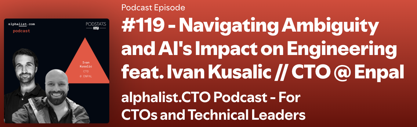 alphalist Podcast: Navigating Ambiguity and AI Innovation with Ivan Kusalic // CTO @ Enpal